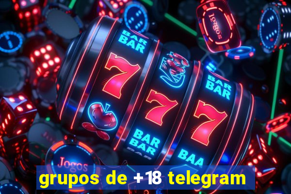 grupos de +18 telegram